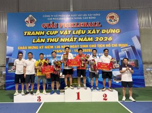 Giải Pickleball tranh Cup Vật liệu xây dựng Cao Bằng chào mừng kỷ niệm 136 năm Ngày sinh Chủ tịch Hồ Chí Minh