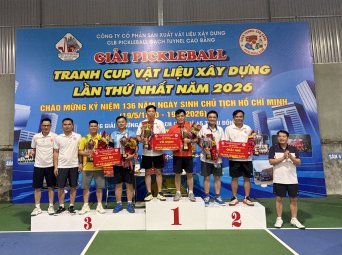 Giải Pickleball tranh Cup Vật liệu xây dựng Cao Bằng chào mừng kỷ niệm 136 năm Ngày sinh Chủ tịch Hồ Chí Minh
