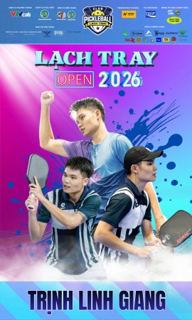 PICKLEBALL LẠCH TRAY OPEN 2026 SẴN SÀNG “DẬY SÓNG” TẠI HẢI PHÒNG